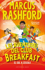 Les aventures del Club Breakfast. El Gul a l'escola, Marcus Rashford - BASE