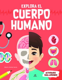 LIBSA Explora el Cuerpo Humano, Alberto Jiménez García - LIBSA
