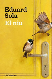 El niu, Eduard Sola - LA CAMPANA