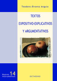 OCTAEDRO EDICIONES, TEXTOS EXPOSITIVO-EXPLICATIVOS Y ARGUMENTATIVOS