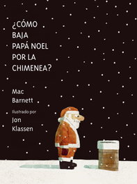 ¿Cómo baja Papá Noel por la chimenea?, Mac Barnett - NUBEOCHO