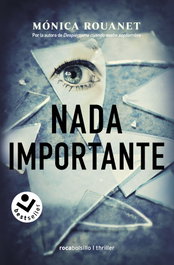 Nada importante, Mónica Rouanet - ROCABOLSILLO