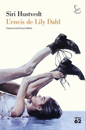 L'encís de Lily Dahl, Siri Hustvedt - EDICIONS 62
