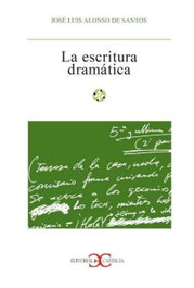La escritura dramática, José Luis Alonso de Santos - CASTALIA EDITORIAL