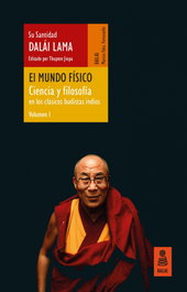 KAILAS, El mundo físico (Ciencia y filosofía en los clásicos budistas indios, vol. 1)