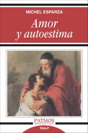 Amor y autoestima, Michel Esparza - RIALP