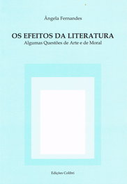 Os Efeitos da Literatura - Ângela Fernandes - EDIÇOES COLIBRI