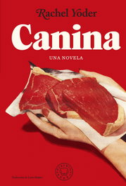 Canina, Rachel Yoder - BLACKIE BOOKS