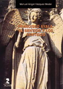 Francisco Ayala. El sentido y los sentidos, Manuel Ángel Vázquez Medel - ALFAR EDICIONES