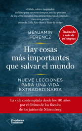 Hay cosas más importantes que salvar el mundo, Benjamin Ferencz - PLATAFORMA EDITORIAL