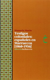 Testigos Coloniales [1860-1956], VV.AA. - Bellaterra
