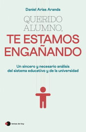 TEMAS HOY, Querido alumno, te estamos engañando, Daniel Arias Aranda - TEMAS HOY