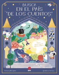 Busca en el país de los cuentos, Emmanuelle Kecir-Lepetit - SM