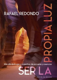 DESCLEE DE BROUWER, Ser la propia luz, Rafael Redondo Barba - DESCLEE DE BROUWER