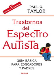 Trastornos espectro autista, Paul Taulor - NARCEA