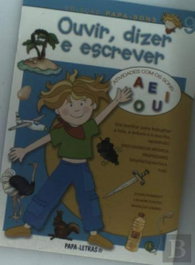 PAPA-LETRAS, Ouvir, Dizer E Escrever: 9 (Vogais)