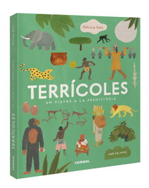 COMBEL, Terrícoles. Un viatge a la prehistòria