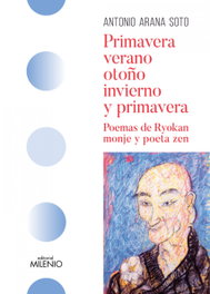 Primavera, verano, otoño, invierno y primavera, Antonio Arana Soto - MILENIO EDITORIAL