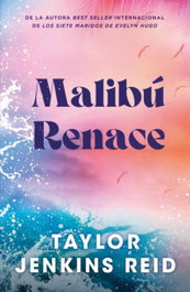 Malibú Renace, Taylor Jenkins Reid - Stefano Books