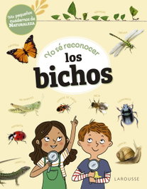 Yo sé reconocer los bichos, Sandra Lebrun - LAROUSSE