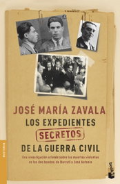 LOS EXPEDIENTES SECRETOS DE LA GUERRA CIVIL, JOSÉ MARÍA ZAVALA - BOOKET