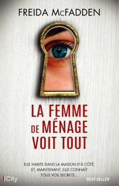 CITY EDITION, La femme de ménage voit tout, Freida McFadden - CITY EDITION