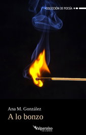 A LO BONZO, Ana M. González - Valparaíso