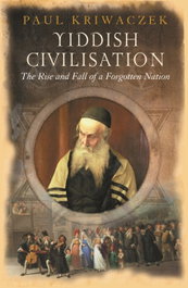 Yiddish Civilisation, Paul Kriwaczek - ORION PUBLISHING GROUP