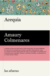 ACEQUIA, Amaury Colmenares - LAS AFUERAS