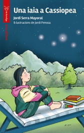 Una iaia a Cassiopea, Jordi Serra Mayoral - ANIMALLIBRES, S.L.