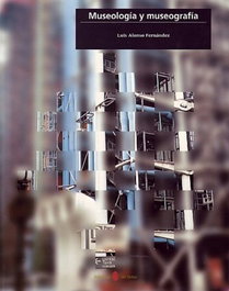 Museología y museografía, Luis Alonso Fernández - DEL SERBAL