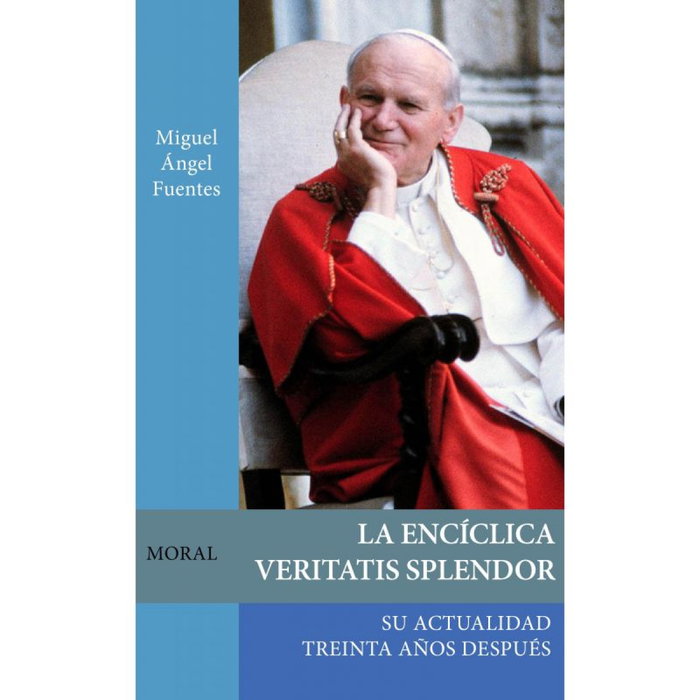 MAGTHAS, La Encíclica Veritatis Splendor, Miguel Ángel Fuentes Borrego - MAGTHAS