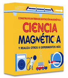 EDEBE, CIENCIA MAGNÉTICA - CIENCIA MAGNETICA:CONSTRUYE UN TREN EN LEVITACION MAGNETICA