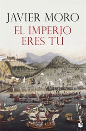 El imperio eres tú, Javier Moro - BOOKET