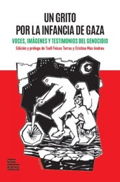 Un grito por la infancia de Gaza, Txell Feixas Torras, Cristina Mas Andreu - NOW BOOKS