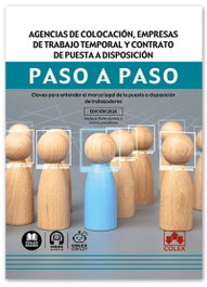 COLEX, Agencias de colocación, empresas de trabajo temporal y contrato de puesta a disposición. Paso a paso - PASO A PASO