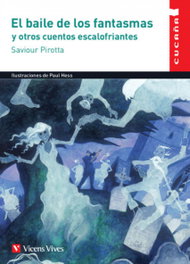 VICENS VIVES EL BAILE DE LOS FANTASMAS Y OTROS CUENTOS ESCALOFRIANTES, Francesc Anton Garcia - VICENS VIVES