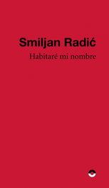 Habitaré mi nombre, Smiljan Radić - PUENTE EDITORES