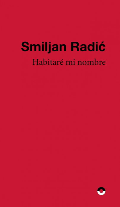 Habitaré mi nombre, Smiljan Radić - PUENTE EDITORES