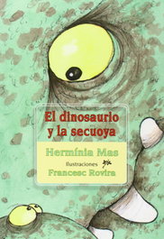 El dinosaurio y la secuoya, Hermínia Mas - EDICIONS ROURE DE CAN ROCA