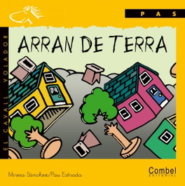 COMBEL, Arran de terra - El Cavall Volador