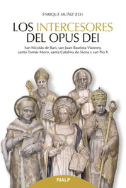Los intercesores del Opus Dei, Enrique Muñiz García - RIALP