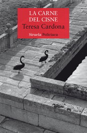 La carne del cisne, Teresa Cardona - SIRUELA