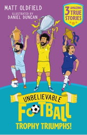 Unbelievable Football Short Colour Stories: Trophy Triumphs!