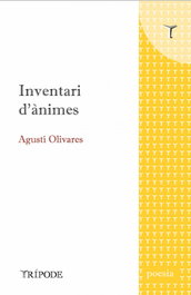 Inventari d'ànimes, Agustí Olivares - TRIPODE