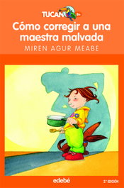 EDEBE, Cómo corregir a una maestra malvada - Miren Agur Meabe Plaza