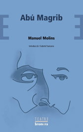 Abu Magrib, Manuel Molins Casaña - BROMERA EDICIONS