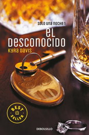 El desconocido. Solo una noche 1, Kyra Davis - DEBOLSILLO