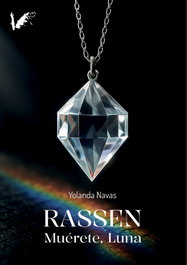 Rassen. Muérete Luna, Yolanda Navas Corredera - ANGELS FORTUNE