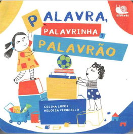 ALFARROBA, Palavra, palavrinha, palavrão - Celina Lopes, Heloisa Perucello